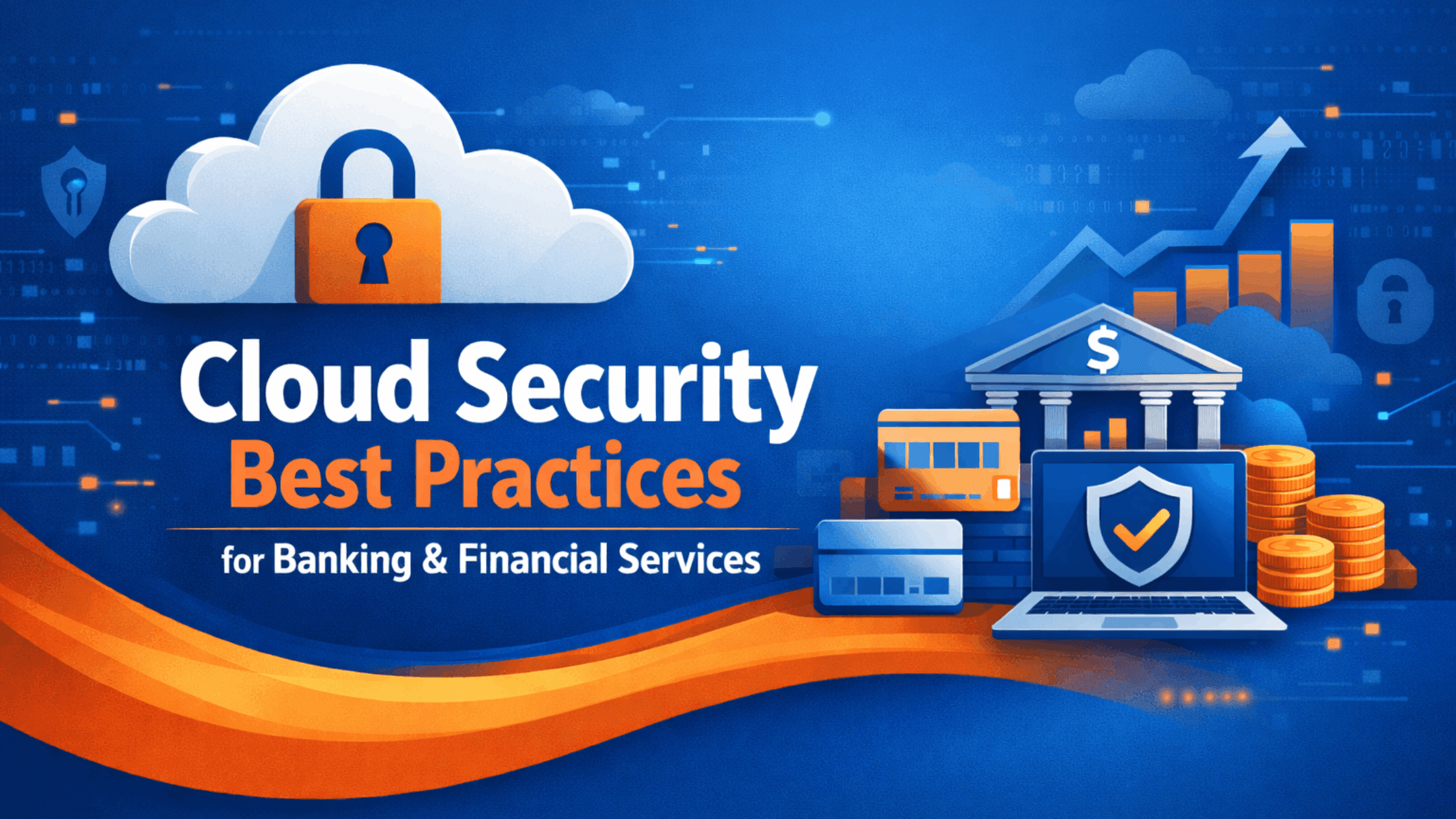 Cloud Security Best Practices for Banking & Financial Services
